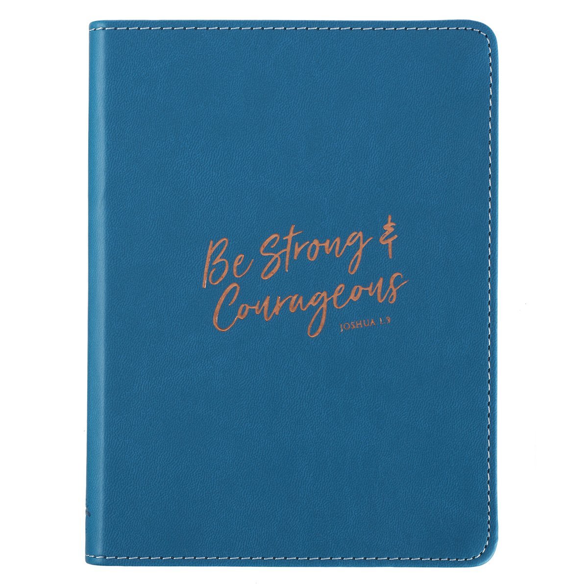 Lux Journal: Be Strong & Courageous