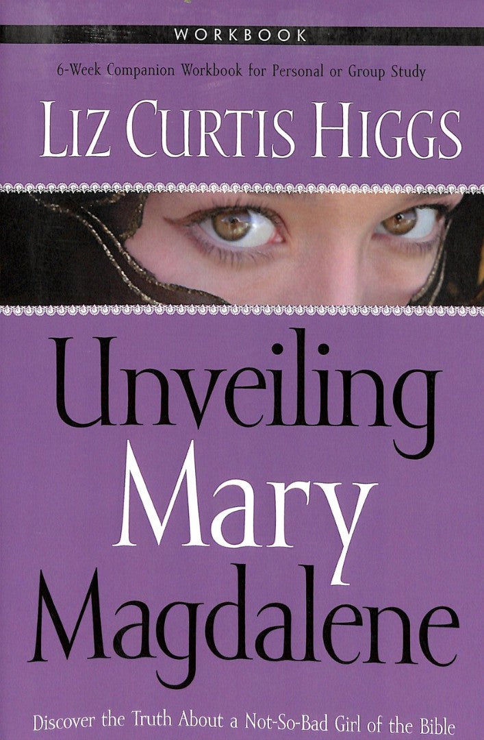 Unveiling Mary Magdalene Workbook - Re-vived