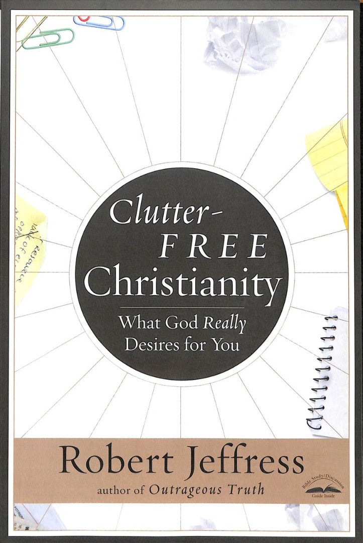 Clutter-Free Christianity - Re-vived