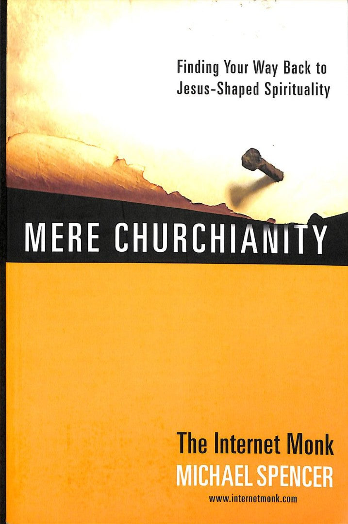 Mere Churchianity - Re-vived