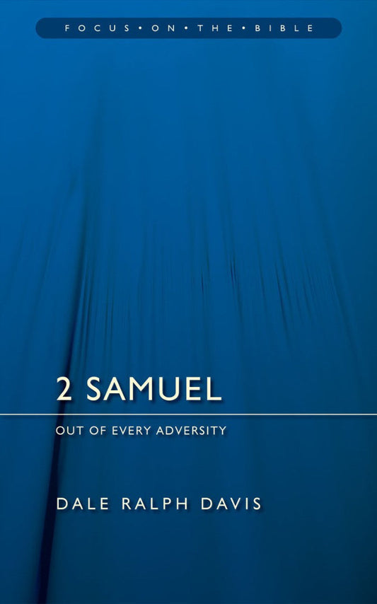 2 Samuel; Out Of Every Adversity - Re-vived