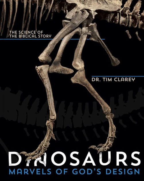 Dinosaurs: Marvels Of God'S Design - Re-vived