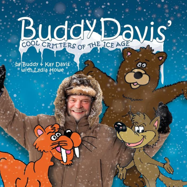 Buddy Davis' Cool Critters Of The Ice Age - Re-vived