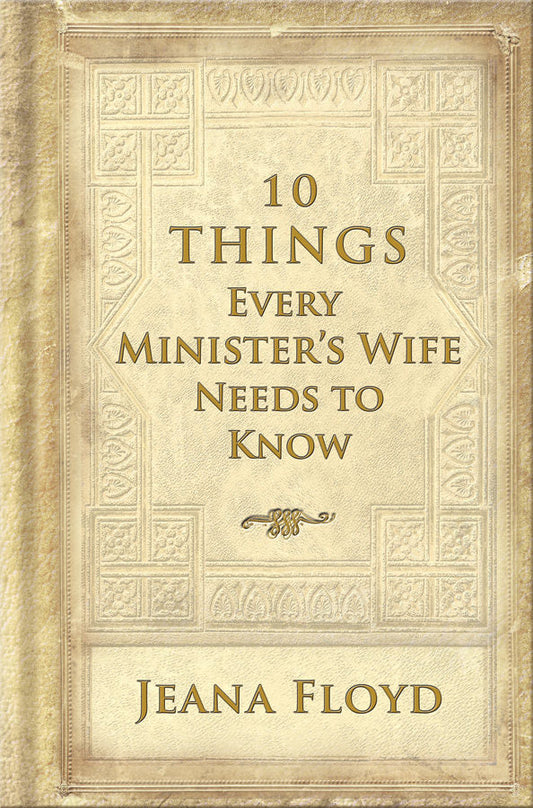 10 Things Every Ministers Wife Needs To Know - Re-vived