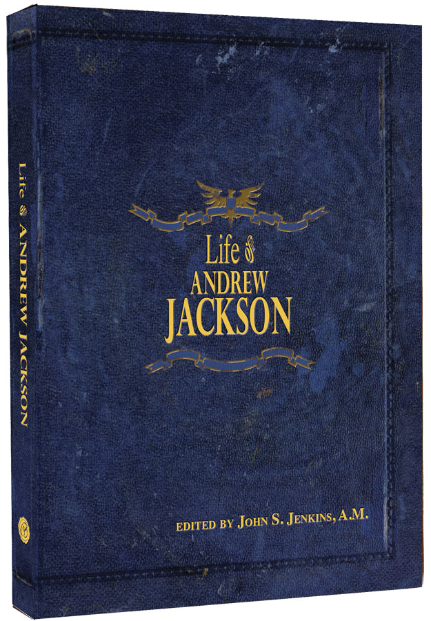Life Of Andrew Jackson - Re-vived