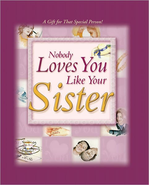 Nobody Loves You Like Your Sister - Re-vived