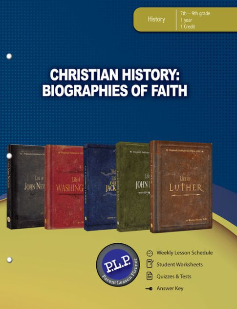 Christian History: Biographies Of Faith Parent Lesson Planne - Re-vived