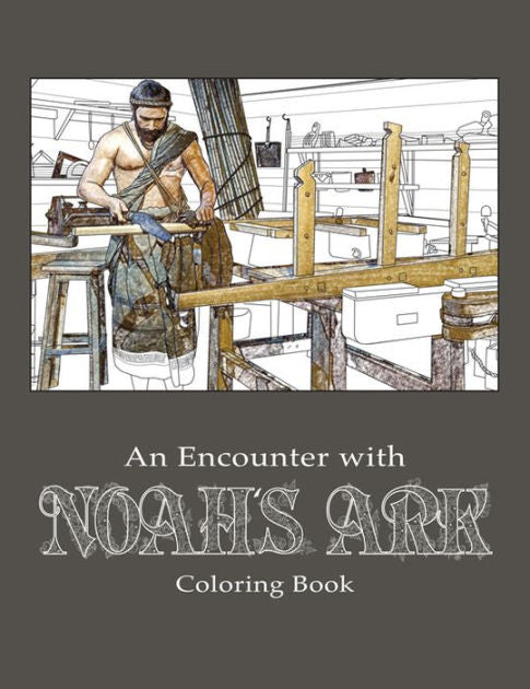 An Encounter With Noah'S Ark: Coloring Book - Re-vived