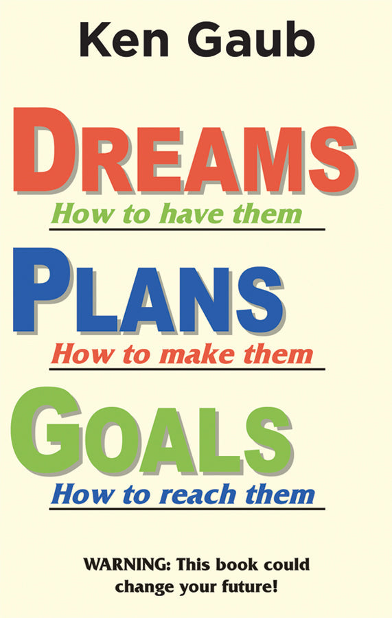Dreams How To Have Them, Plans How To Make Them, Goals How T - Re-vived