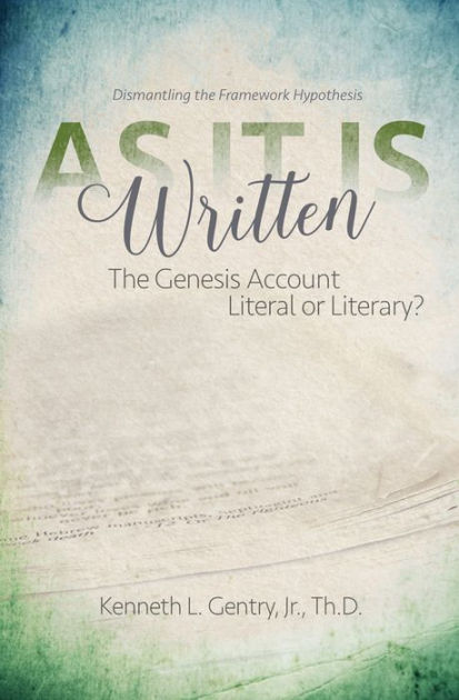 As It Is Written: The Genesis Account Literal Or Literary? - Re-vived