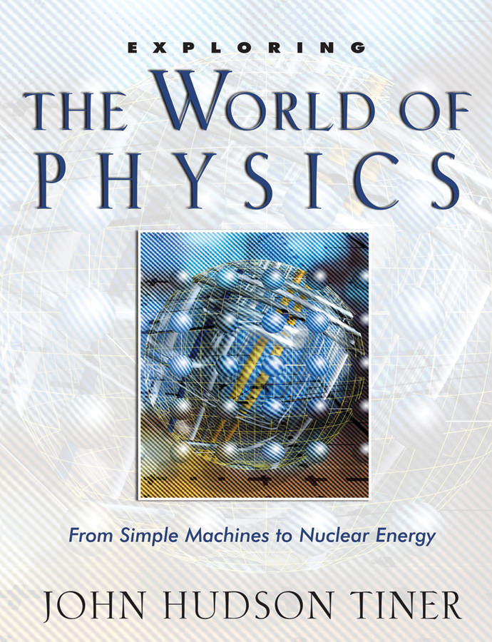 Exploring The World Of Physics - Re-vived