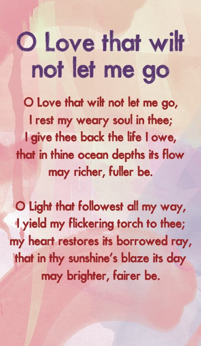 O Love that Wilt Not Let me Go Hymn Card - Re-vived