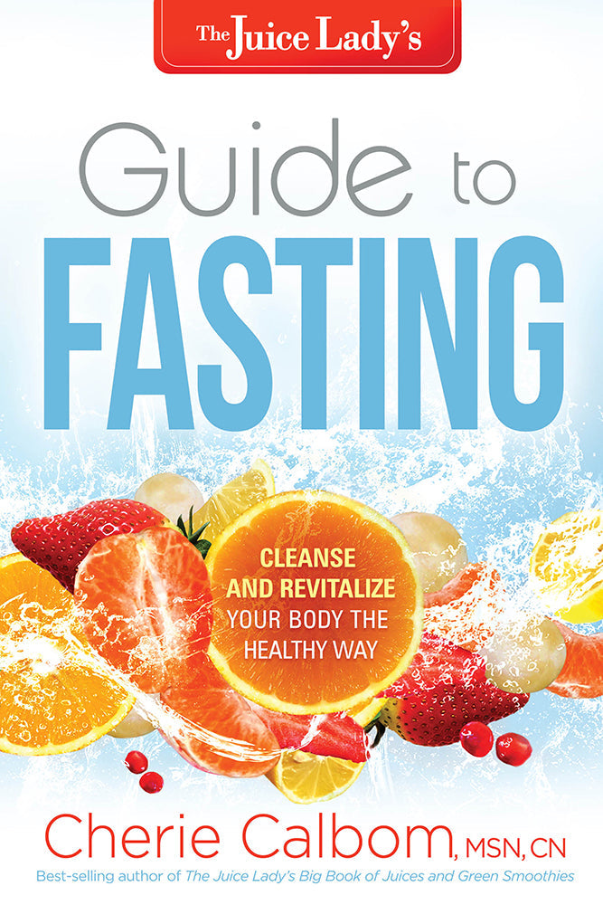 The Juice Lady'S Guide To Fasting - Re-vived