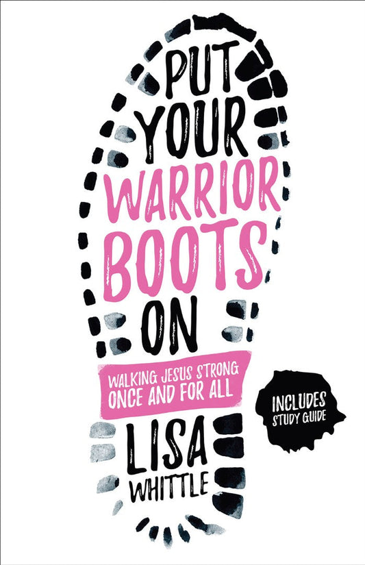 Put Your Warrior Boots On