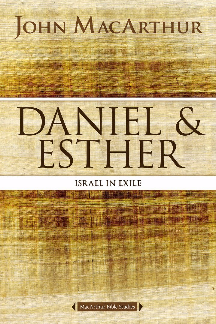 Daniel and Esther: Israel in Exile - Re-vived