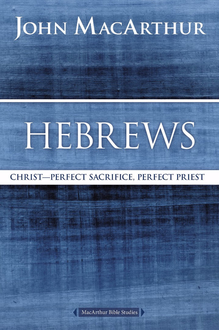 Hebrews: Christ Perfect Sacrifice Perfect Priest - Re-vived