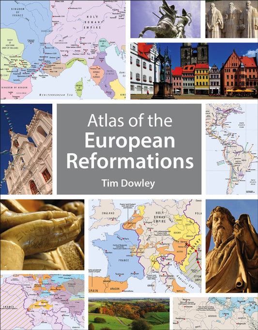 Atlas Of The European Reformations - Re-vived