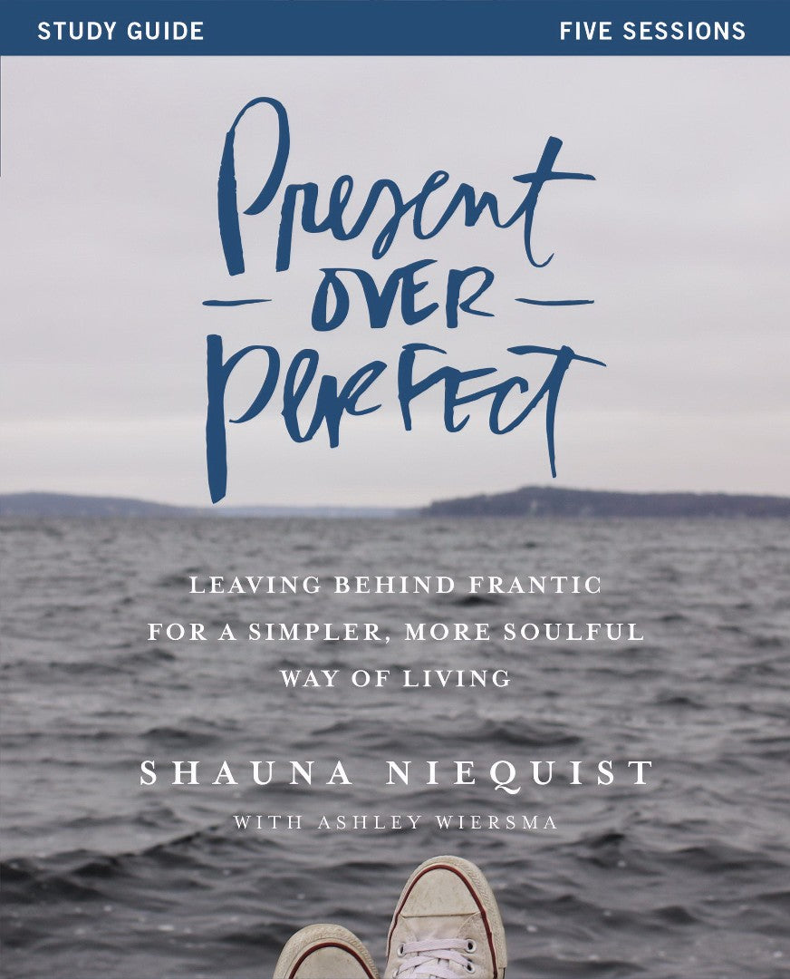 Present Over Perfect Study Guide - Re-vived