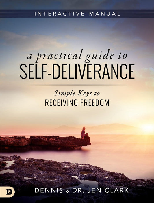 A Practical Guide To Self-Deliverance - Re-vived