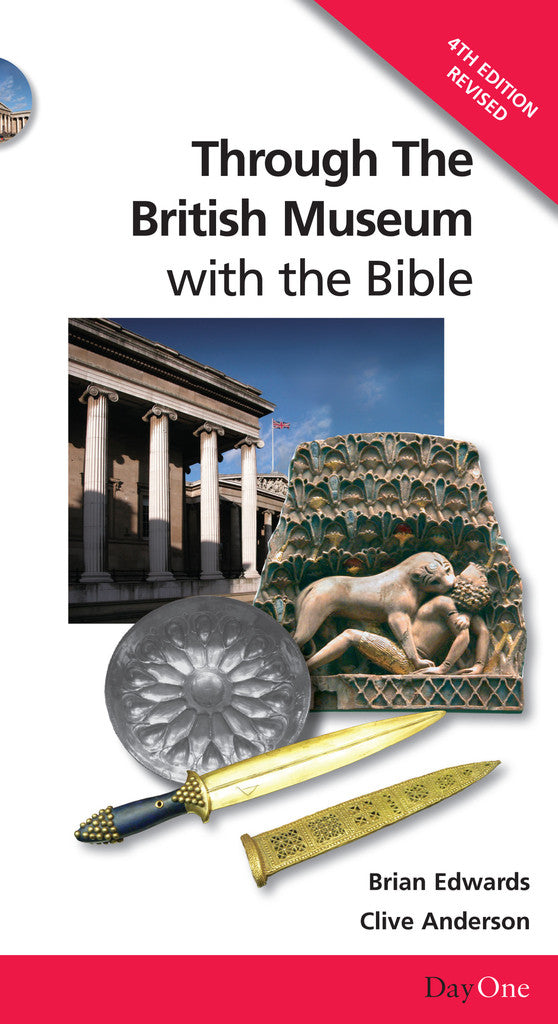 Through the British Museum with the Bible - Re-vived