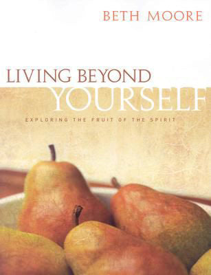 Living Beyond Yourself - Bible Study Book - Re-vived