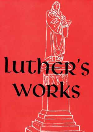 Luther's Works, Volume 10 (Lectures on the Psalms I) - Re-vived