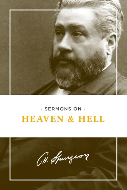 Sermons on Heaven and Hell - Re-vived