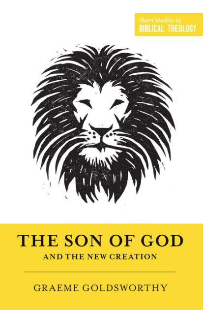 The Son of God and the New Creation - Re-vived