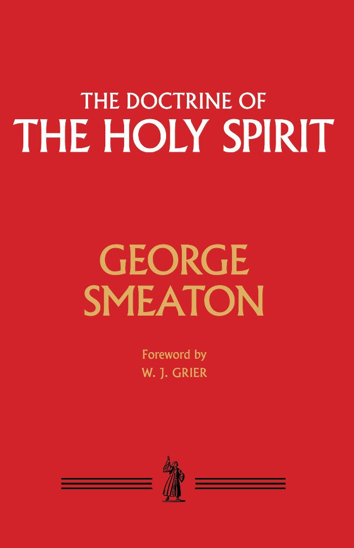 The Doctrine of the Holy Spirit - Re-vived