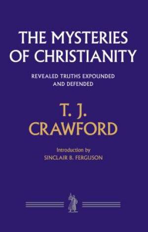 The Mysteries of Christianity - Re-vived