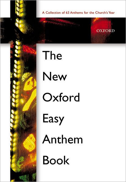 The New Oxford Easy Anthem Book - Re-vived