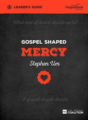 Gospel Shaped Mercy Leader's Guide - Re-vived
