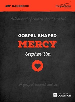 Gospel Shaped Mercy Handbook - Re-vived