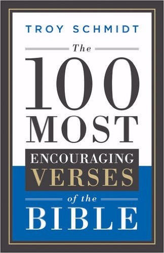 The 100 Most Encouraging Verses Of The Bible - Re-vived