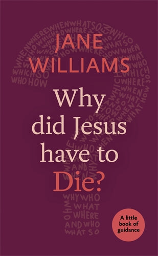 Why Did Jesus Have To Die? - Re-vived