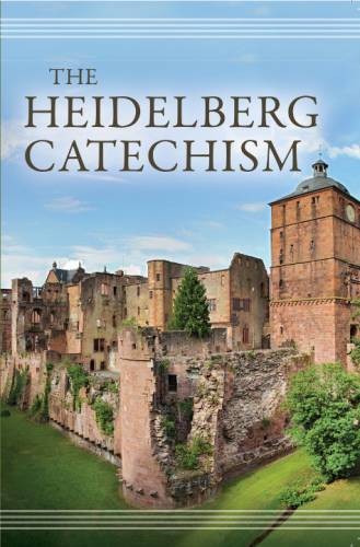 The Heidelberg Catechism - Re-vived