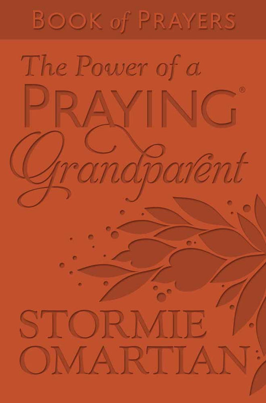 The Power Of A Praying Grandparent Book Of Prayers - Re-vived