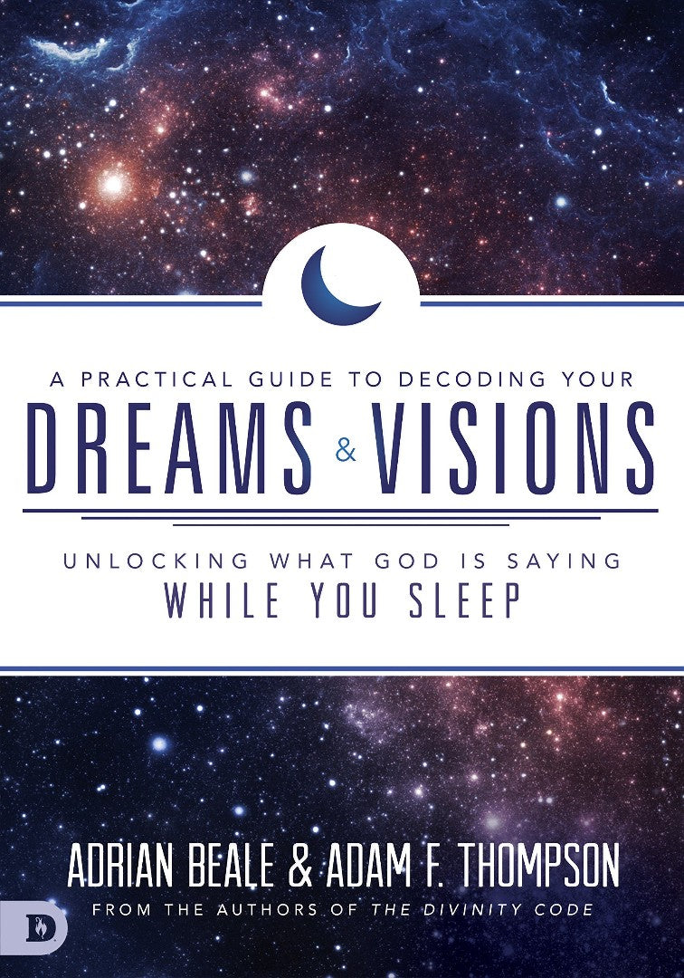 A Practical Guide To Decoding Your Dreams And Visions - Re-vived