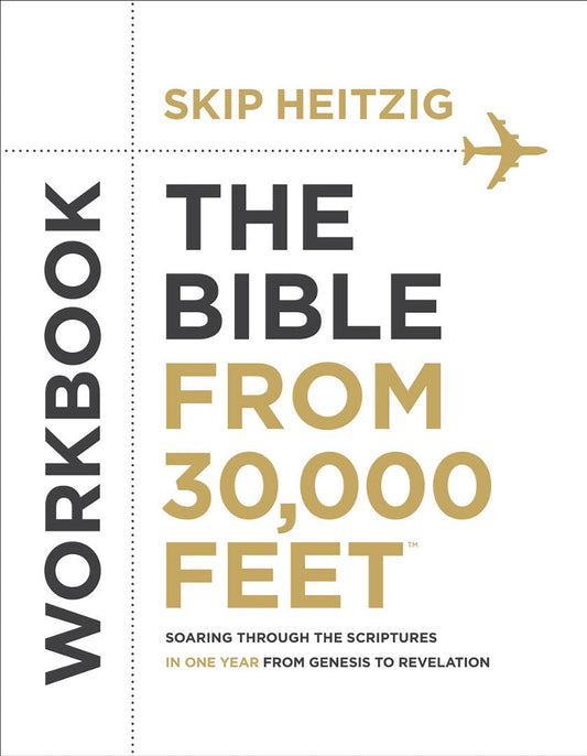 The Bible From 30,000 Feet Bible Study Workbook - Re-vived