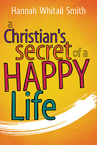 A Christian's Secret of a Happy Life - Re-vived