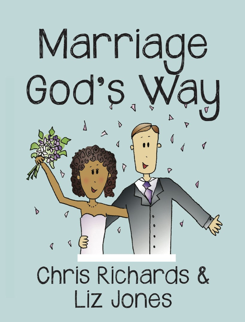 Marriage God's Way - Re-vived