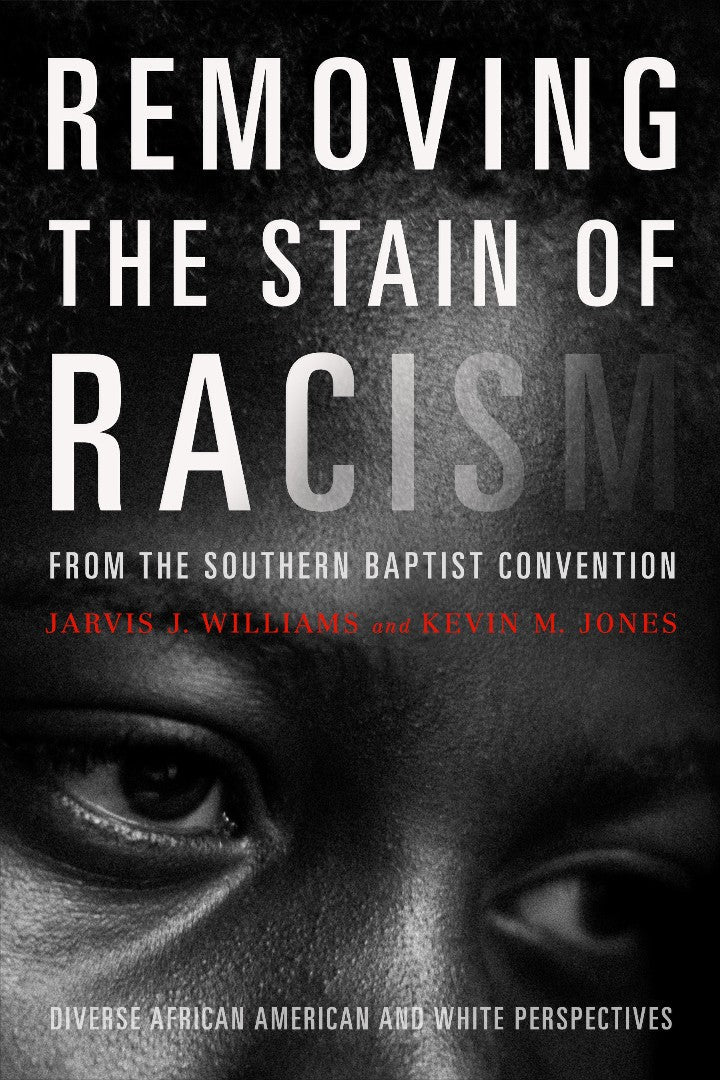 Removing The Stain Of Racism From The Southern Baptist Conve - Re-vived
