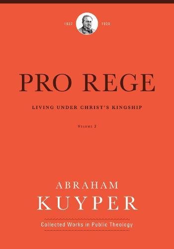 Pro Rege: Living Under Christ the King, Volume 2 - Re-vived
