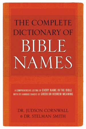 Complete Dictionary of Bible Names - Re-vived