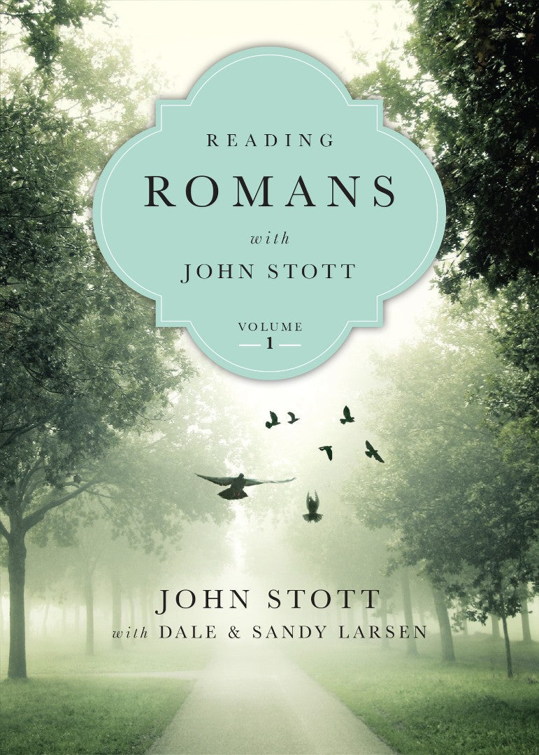 Reading Romans with John Stott - Re-vived