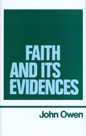 Faith and Its Evidences - Re-vived