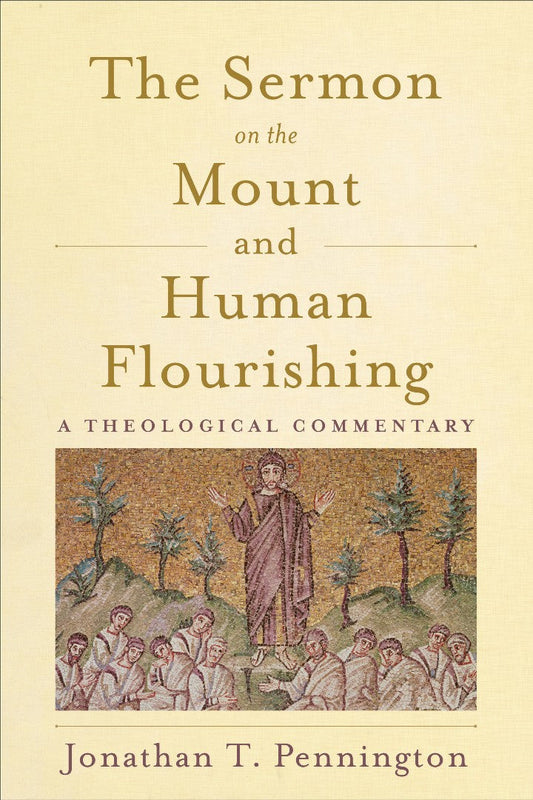 The Sermon on the Mount and Human Flourishing - Re-vived