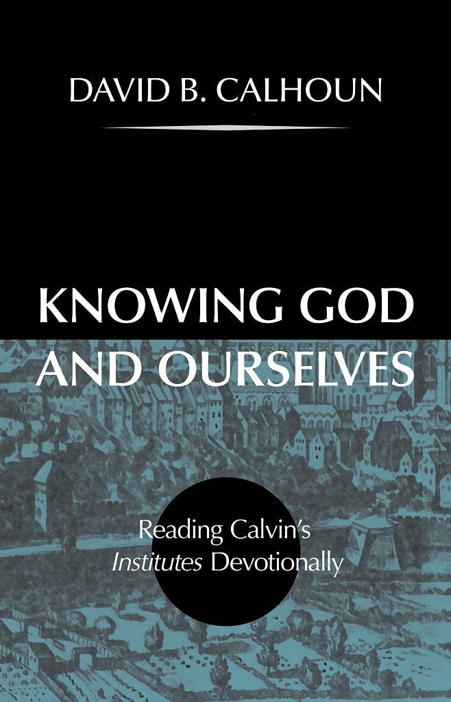 Knowing God And Ourselves - Re-vived