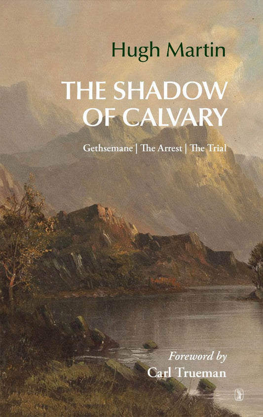 The Shadow Of Calvary - Re-vived