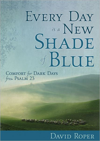 Every Day is a New Shade of Blue - Re-vived